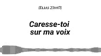 [Audio pour les  femmes] Caresse toi sur ma vo e toi sur ma voix [Voix d'ho