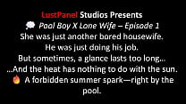 Pool Boy X Lone Wife Episode 1 - A LustPanel Voiceover Comic Video