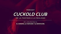 Neurociencias y Cuckold podcast - Cuckold Club