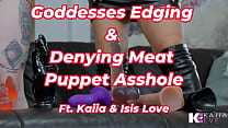 Goddesses Edging & Denying Meat Puppet Asshole