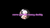 come get this bussy