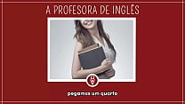 METENDO COM PROFESSORA DE INGLES - Contos Liber...