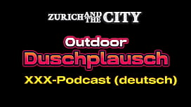 XXX Podcast: Outdoor Shower Chat - German Edition