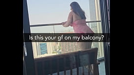 Is this your GF on my balcony? She's about to get fucked hard!