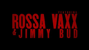 NEWCOMER ROSSA VAXX DESTROYED BY JIMMY BUD 43 MINUTES OF HARDCORE FUCKING