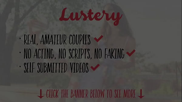 Lustery Submission #816: Alexa & Zach - Fist Impressions