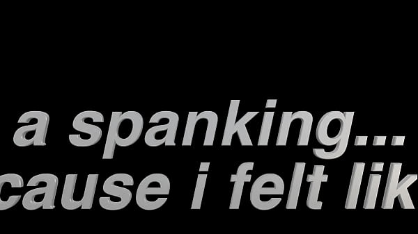 a self-spanking… because I felt like it