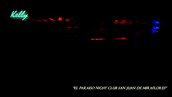 Night Club Paraiso SJM – Kelly