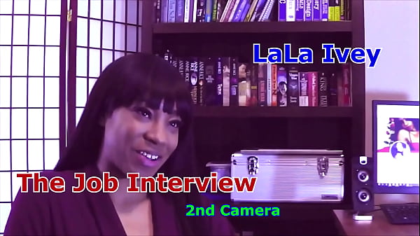 LaLa Ivey The Job Interview 2nd Camera Thumbnail