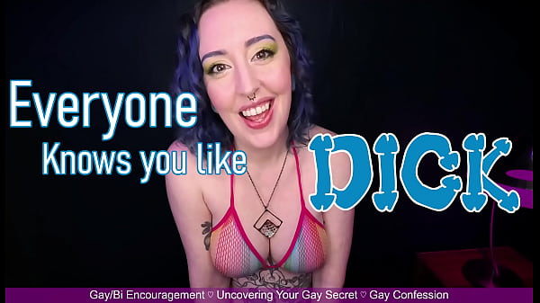 EVERYONE KNOWS YOU LIKE DICK – Preview – Bi Encouragement, Gay Confession, Out Of The Closet, Gay Denial by Miss Faith Rae – HD 1080p MP4