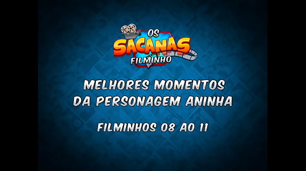 Melhores momentos da personagem Aninha - Filminhos 08 ao 11