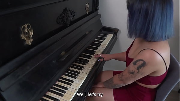 She’s better with a dick than with a piano
