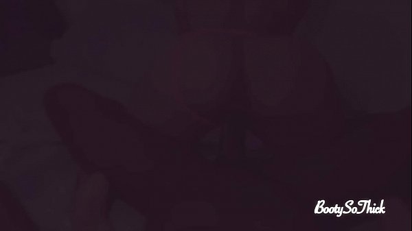 BootySoThick Hot girl riding her best friend’s BBC Part 2 - till the camera d. full version