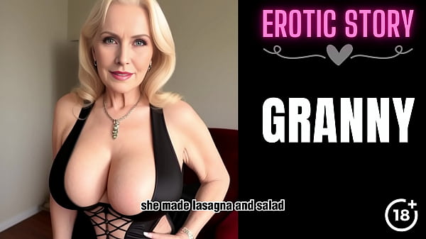 [GRANNY Story] Loving Step Grandmother Part 1