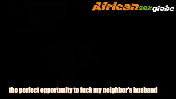 the perfect opportunity to fuck my neighbor's husband