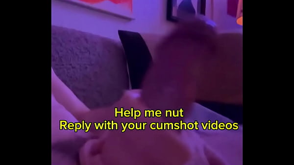 Help me nut please. Reply me with your cumshot videos#nutjob #cum #stroking #jerking #jerkoff #edging #horny #cumshot #ga... Thumbnail