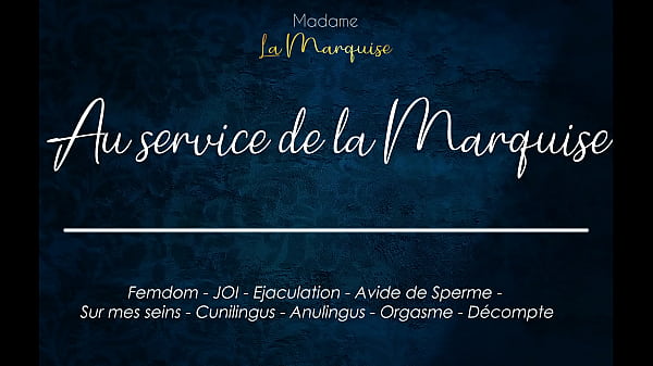 Au Service de la Marquise - Áudio pornô francês com fome de gozada