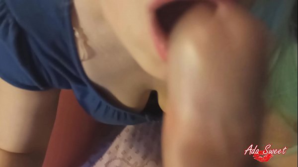 Insatiable Step Sister sloppy blowjob & deepthroat until Cum