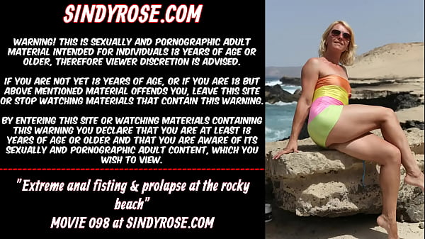 Fisting anal extremo e prolapso na praia rochosa de Sindy Rose