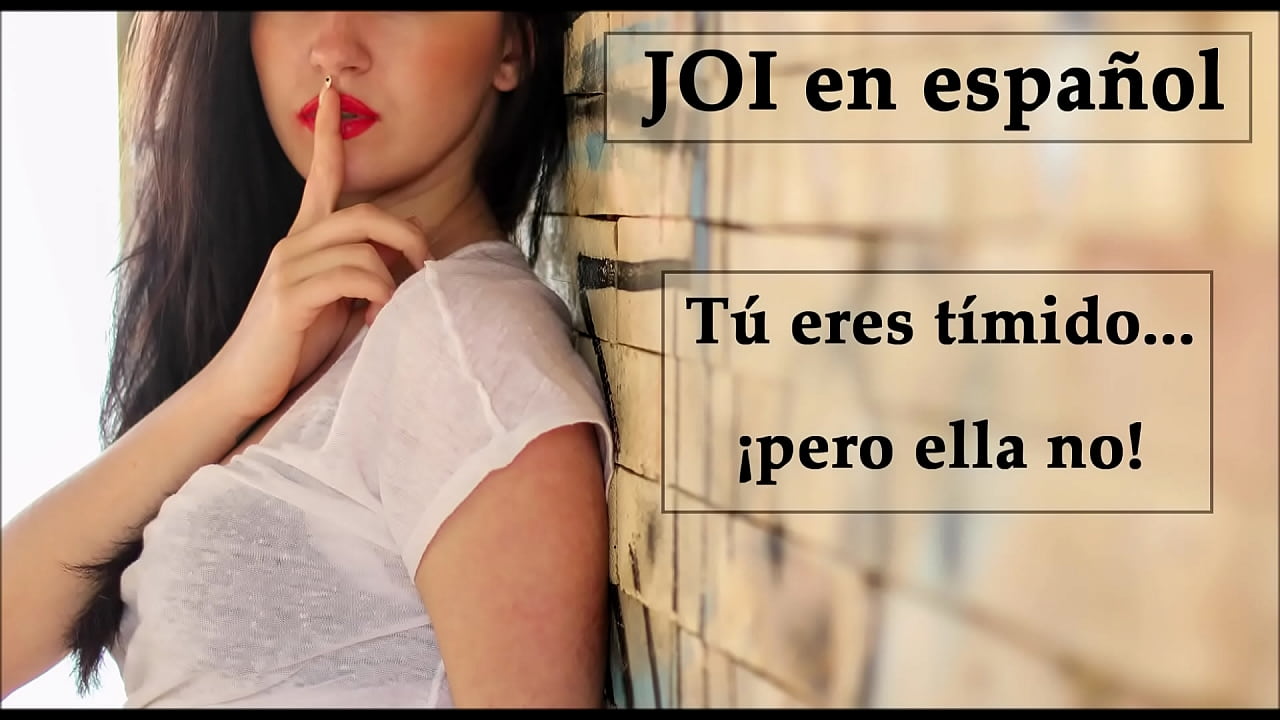 Fake
 JOI en español. Eres tímido... ¡pero ella no! (Voz española). XXX Videos Porn & Jav - Qhentai.net