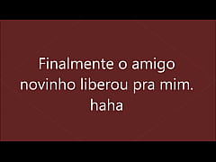  - minha vez de comer o novinho IV