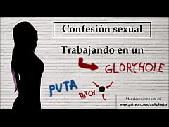  - Spanish audio. Confesión sexual: Ella trabaja en un gloryhole.