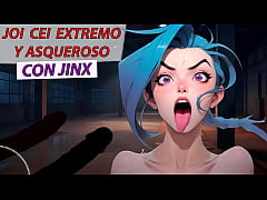  - JOI CEI Extremo y asqueroso con Jinx de League of legends. Voz española.