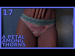  - A PETAL AMONG THORNS #17 • Let me play with that inviting pussy