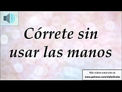  - JOI - Córrete sin usar las manos. Meditación - Hipnosis.