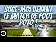  - Mon meilleur pote me suce la bite devant un match de foot