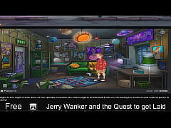  - Jerry Wanker and the Quest to get Laid