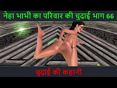  - Hindi Audio Sex Story - Chudai ki kahani - Neha Bhabhi's Sex adventure Part - 66