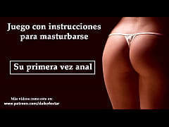  - JOI - JUEGO EN ESPAÑOL. Su primera vez anal con voz española.