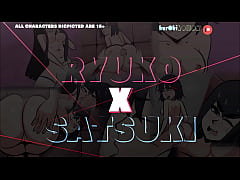  - KIlllakill Ryuko X Satsuki FUTANARI  k. la k.