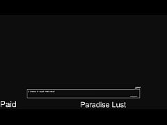  - Paradise Lust day 01