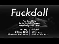  - My Fuckdoll: Pussy Licking, Rough Sex & Aftercare (feelgoodfilth.com - Erotic Audio Porn for Women)