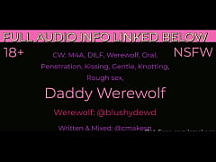  - Gentle DILF Werewolf Goes Into Breeding Mode and Fucks You [AUDIO ONLY]