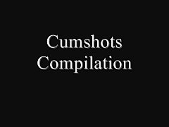  - Greats cumshots videos