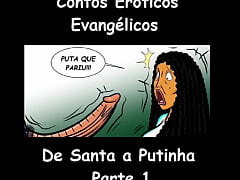  - Contos Eróticos de Evangélicos - De Santa a Putinha - Parte 1